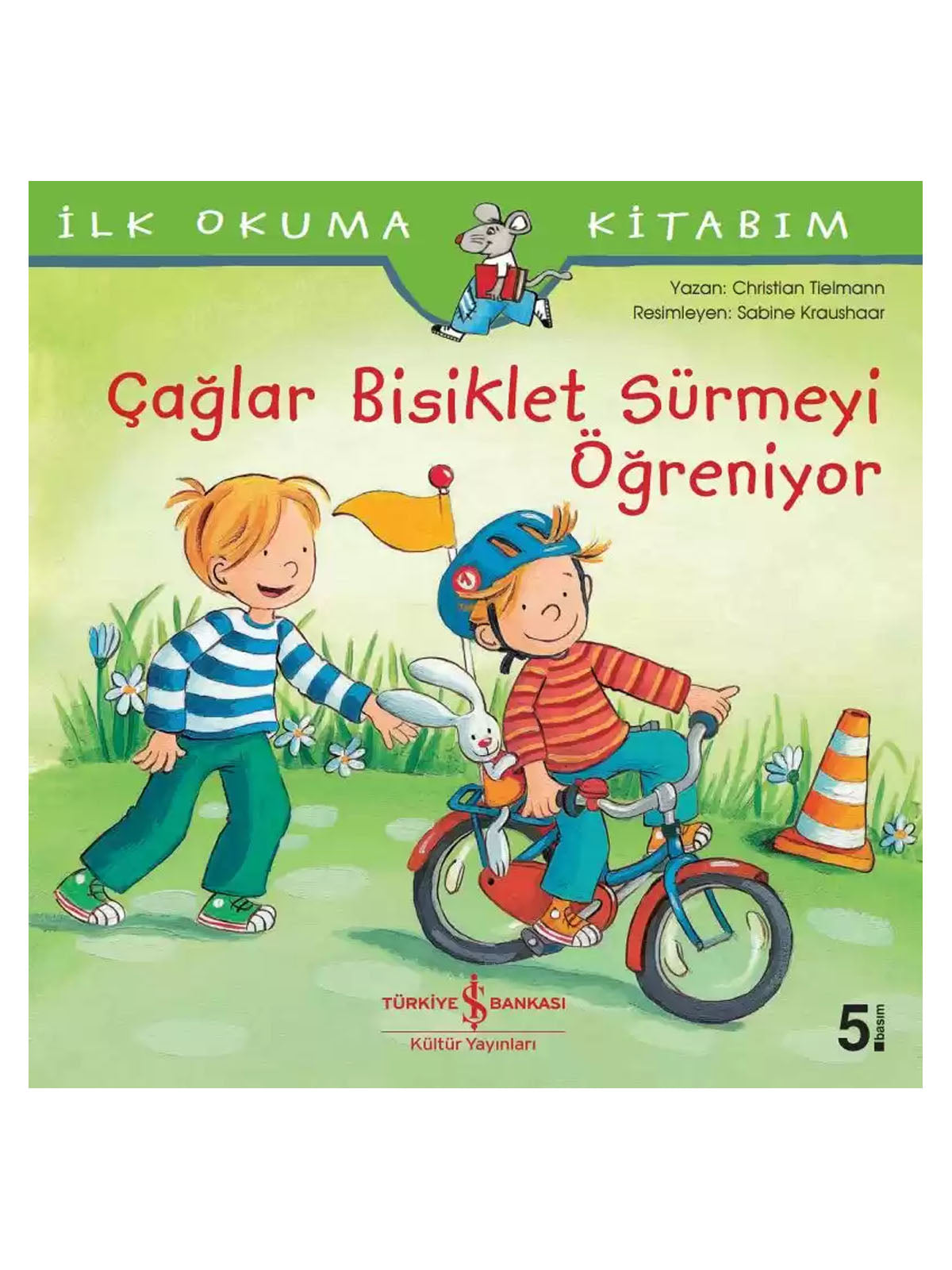 Iş Bankası Yayınları - Çağlar Bisiklet Sürmeyi Öğreniyor Hikaye Kitabı