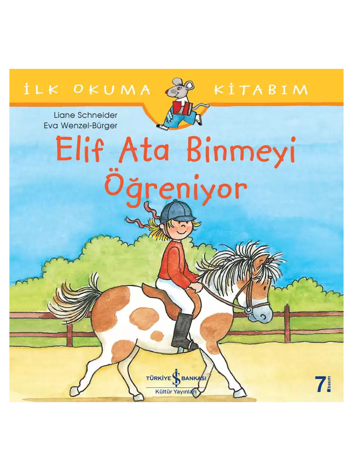 Iş Bankası Yayınları - Elif Ata Binmeyi Öğreniyor Hikaye Kitabı