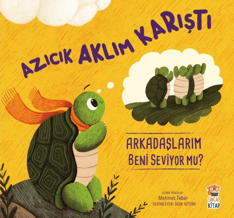 SİNCAP KİTAP- ARKADAŞLARIM BENİ SEVİYOR MU?