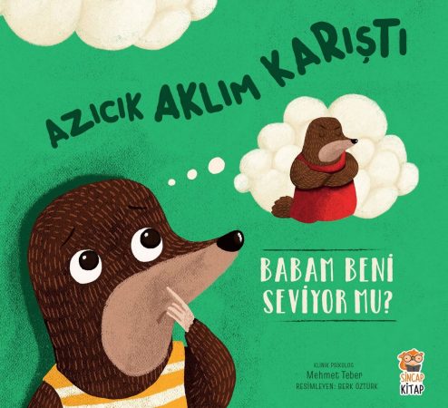 SİNCAP KİTAP- BABAM BENİ SEVİYOR MU?