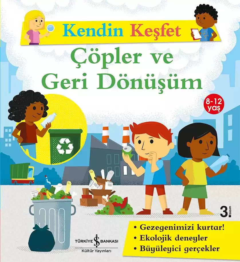 Kendin Keşfet – Çöpler Ve Geri Dönüşüm