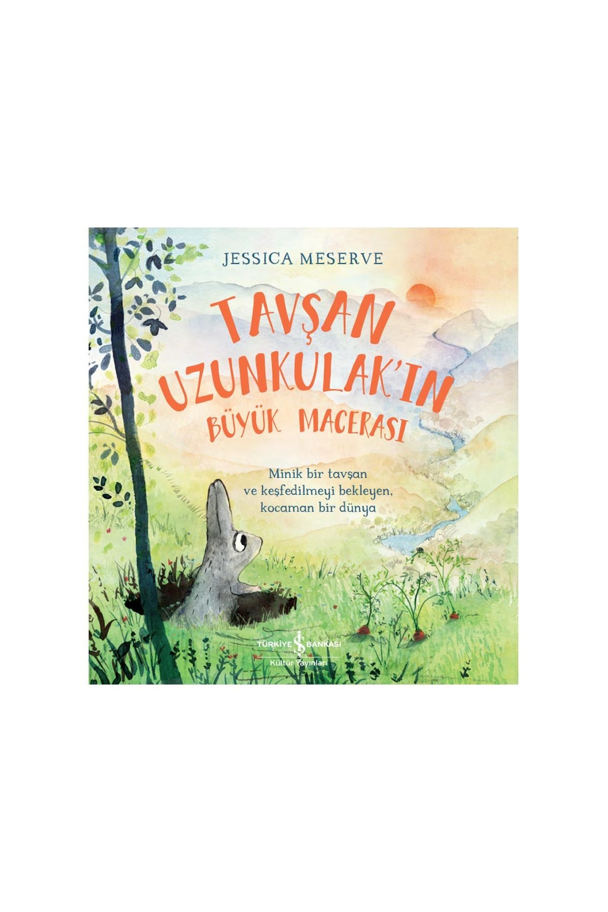 Iş Bankası Yayınları Tavşan Uzunkulak'ın Büyük Macerası Hikaye Kitabı