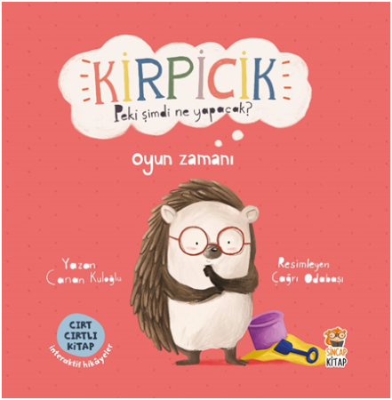 SİNCAP KİTAP KİRPİCİK PEKİ ŞİMDİ NE YAPACAK ?OYUN ZAMANI