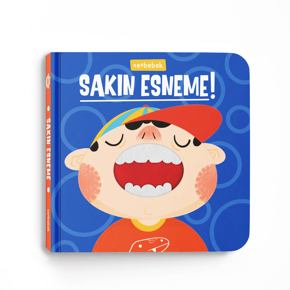 Neobebek Sakın Esneme! (Dişli Kitap)