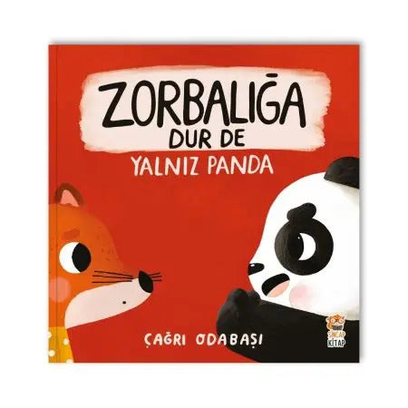SİNCAP KİTAP ZORBALIĞA DUR  DE -YALNIZ PANDA