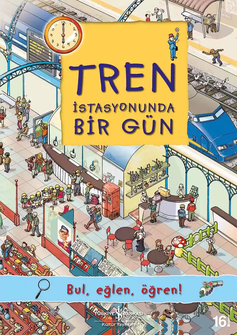 Iş Bankası Yayınları - Tren Istasyonunda Bir Gün Hikaye Kitabı